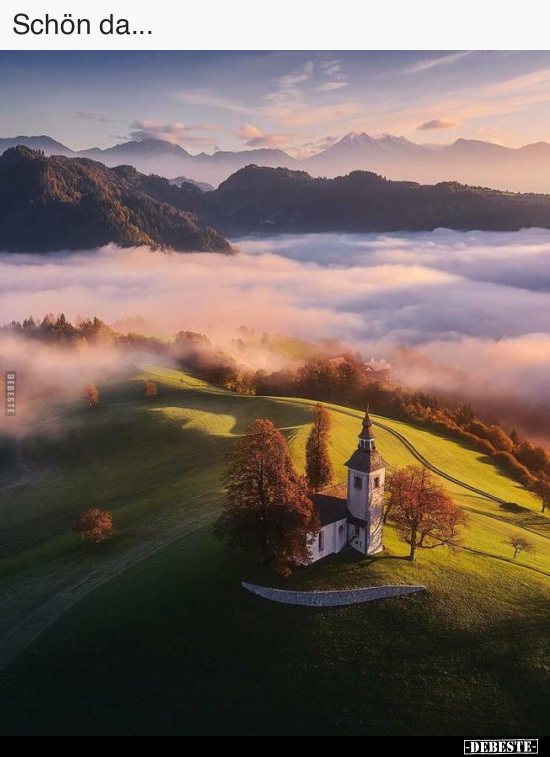 Schön da..