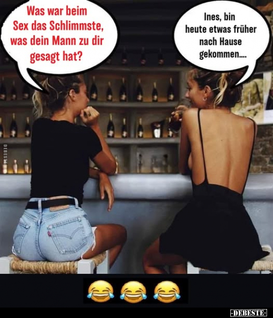 Was war beim S*ex das Schlimmste, was dein Mann zu dir.. - Lustige Bilder | DEBESTE.de