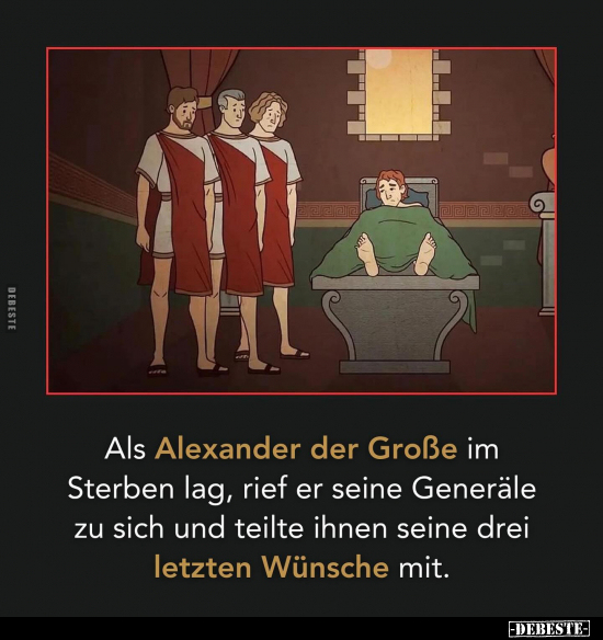 Als Alexander der Große im Sterben lag.. - Lustige Bilder | DEBESTE.de