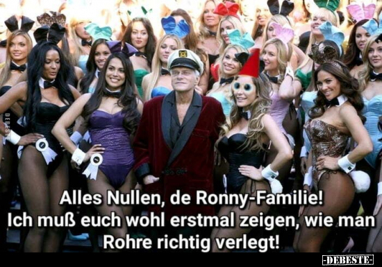 Alles Nullen, de Ronny-Familie! Ich muß euch wohl erstmal.. - Lustige Bilder | DEBESTE.de