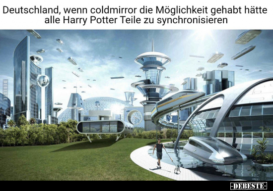 Deutschland, wenn coldmirror die Möglichkeit gehabt hätte.. - Lustige Bilder | DEBESTE.de