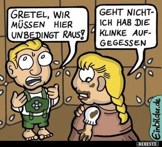 Gretel, wir müssen hier unbedingt raus!.. - Lustige Bilder | DEBESTE.de