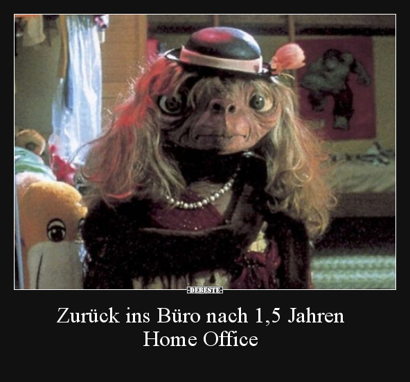 Zurück ins Büro nach 1,5 Jahren Home Office.. - Lustige Bilder | DEBESTE.de