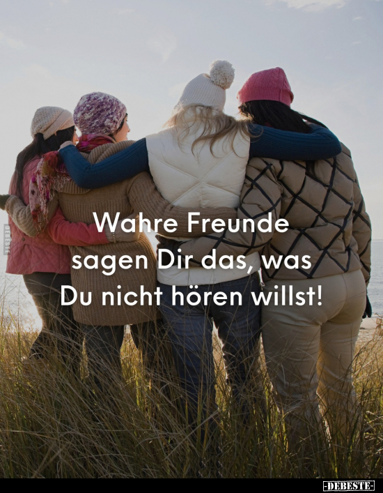 Wahre Freunde sagen Dir das.. - Lustige Bilder | DEBESTE.de