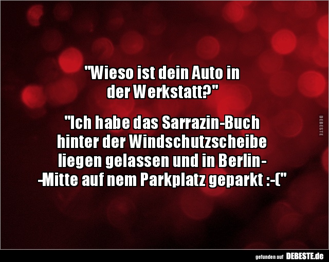 Wieso ist dein Auto in der Werkstatt?.. - Lustige Bilder | DEBESTE.de