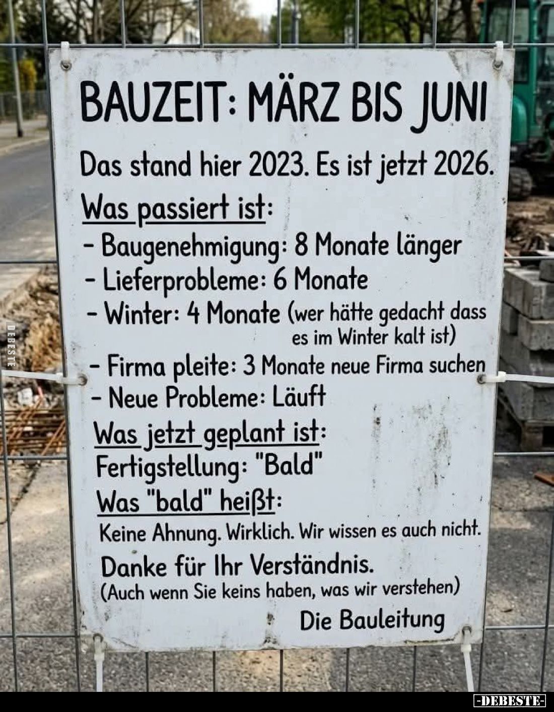 Bauzeit: März bis Juni. - Das stand hier 2023. Es ist jetzt 2026. -
Was passiert ist:
- Baugenehmigung: 8 Monate länger;
-...
