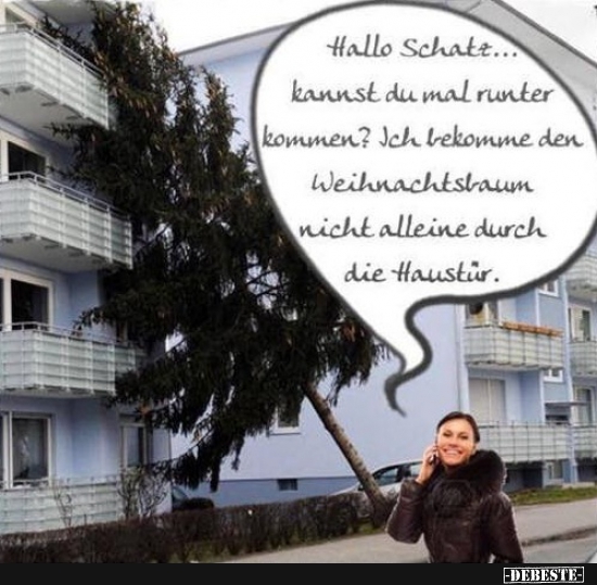 Hallo Schatz... kannst du mal runter kommen? - Lustige Bilder | DEBESTE.de