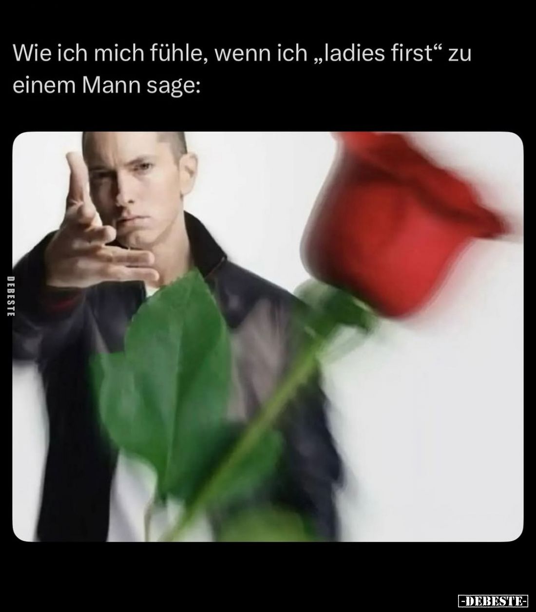 Wie ich mich fühle, wenn ich "ladies first" zu einem Mann sage: