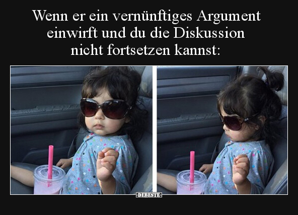 Wenn er ein vernünftiges Argument einwirft und du die.. - Lustige Bilder | DEBESTE.de