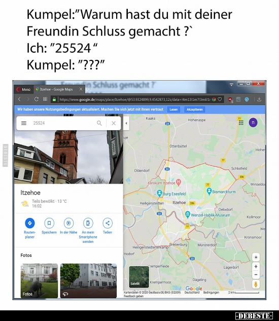 Kumpel: "Warum hast du mit deiner Freundin Schluss gemacht?"