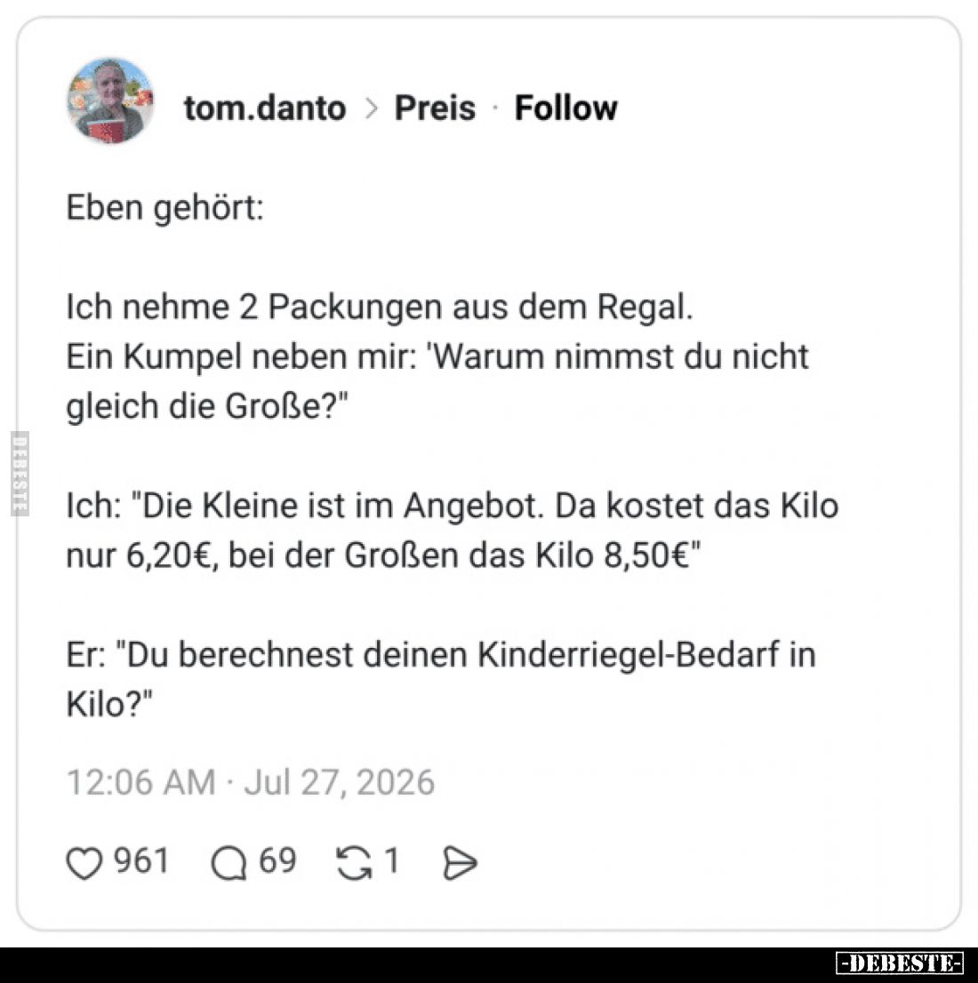 Eben gehört: Ich nehme 2 Packungen aus dem Regal... - Lustige Bilder | DEBESTE.de
