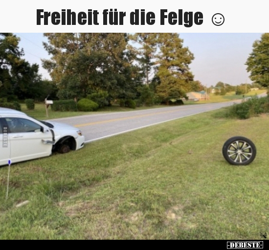 Freiheit für die Felge.. - Lustige Bilder | DEBESTE.de