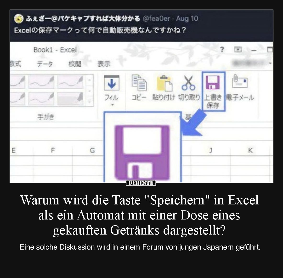 Warum wird die Taste "Speichern" in Excel als ein Automat mit einer Dose eines gekauften Getränks dargestellt?

E...