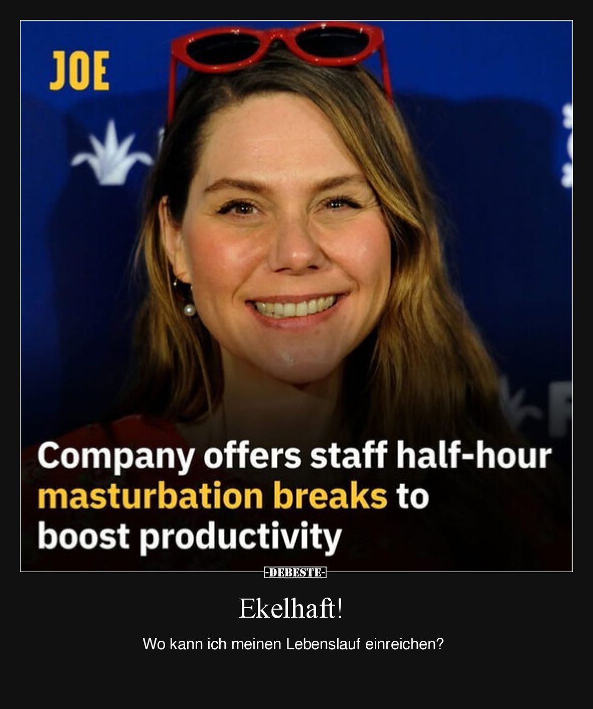 Ekelhaft!  Wo kann ich meinen Lebenslauf einreichen?