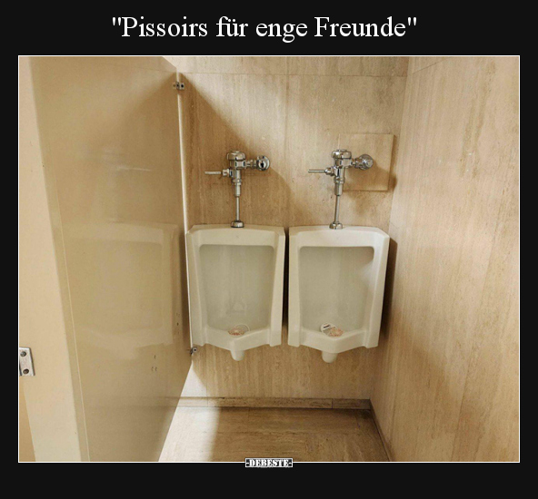 "Pissoirs für enge Freunde".. - Lustige Bilder | DEBESTE.de