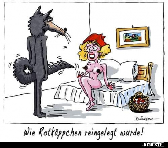 Wie Rotkäppchen reigelegt wurde!.. - Lustige Bilder | DEBESTE.de