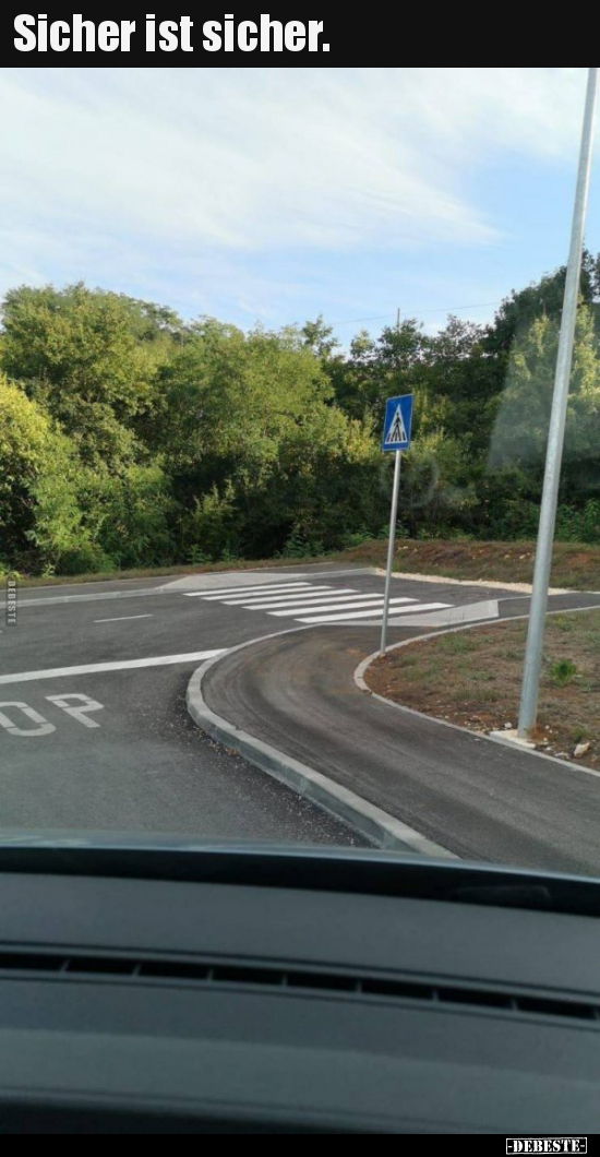 Sicher ist sicher...