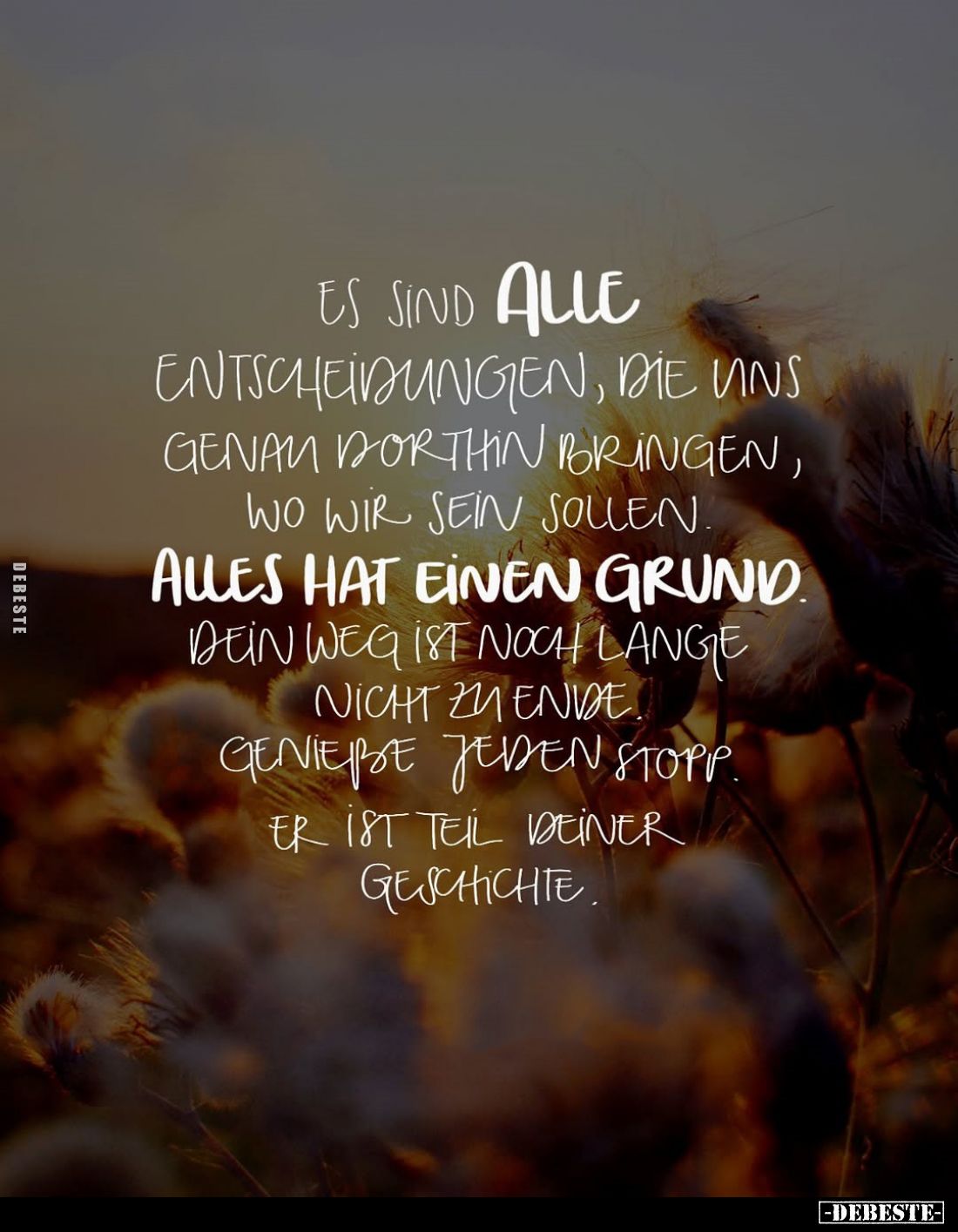 Es sind alle Entscheidungen, die uns genau dorthin bringen.. - Lustige Bilder | DEBESTE.de