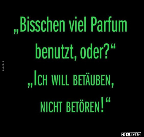 "Bisschen viel Parfum benutzt, oder?".. - Lustige Bilder | DEBESTE.de