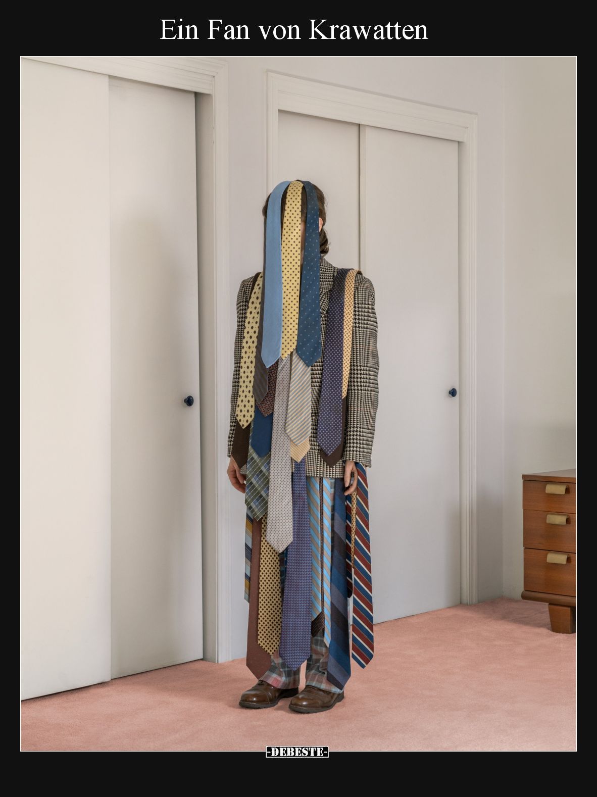 Ein Fan von Krawatten