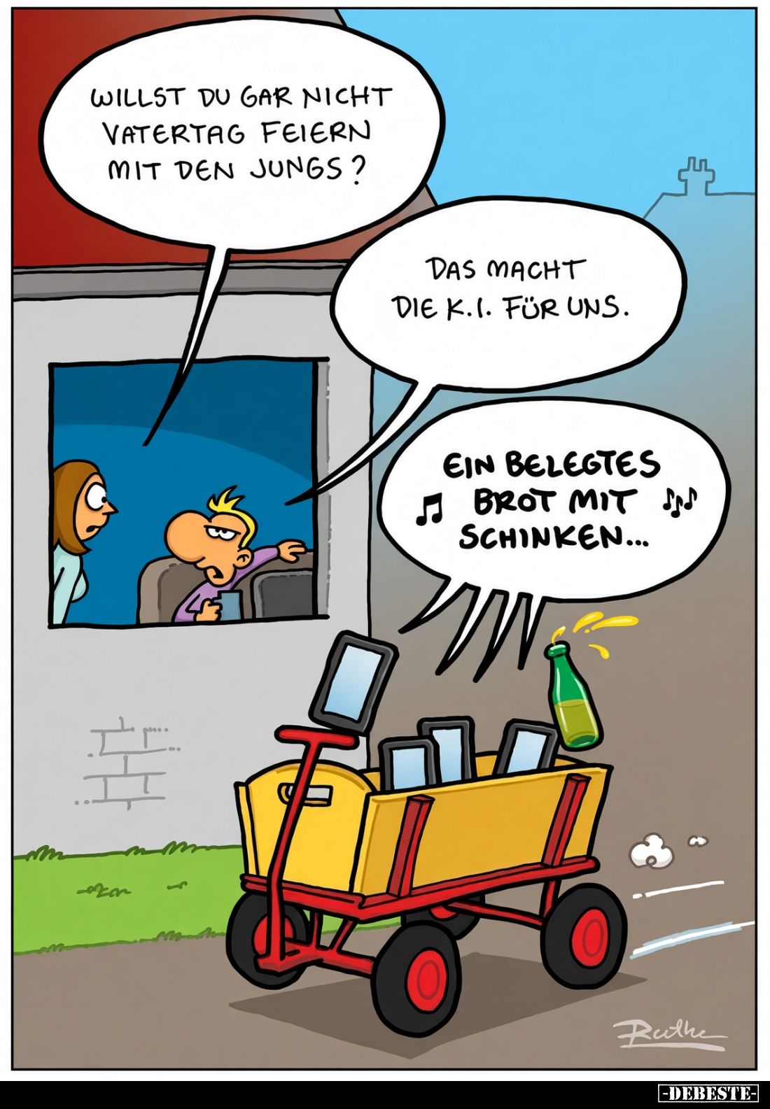 Willst du gar nicht Vatertag feiern mit den Jungs? -
Das macht die K.I. für uns. -
Ein belegtes Brot mit Schinken...