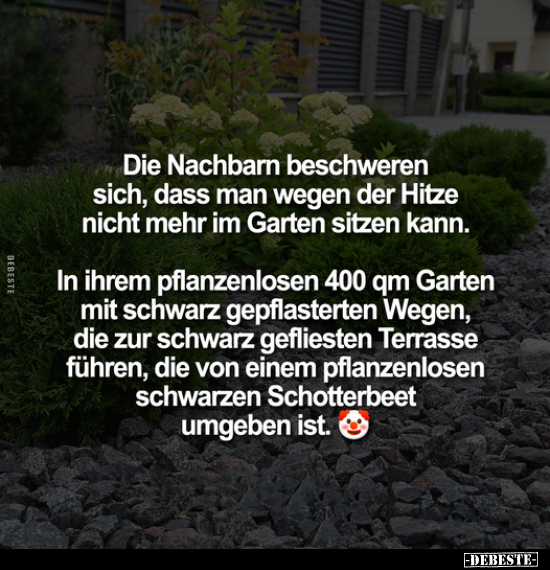 Die Nachbarn beschweren sich, dass man wegen der Hitze.. - Lustige Bilder | DEBESTE.de