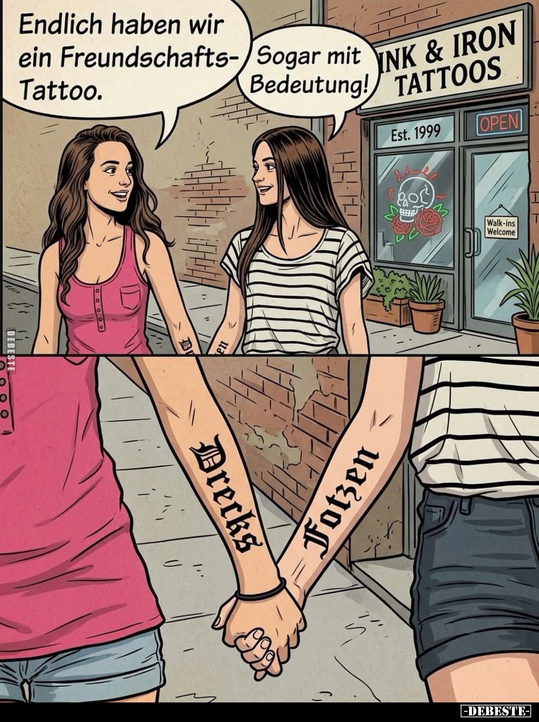 Endlich haben wir ein Freundschafts-Tattoo. -
Sogar mit Bedeutung!