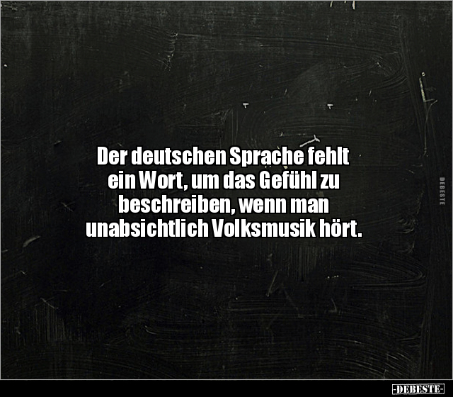 Der deutschen Sprache fehlt ein Wort, um das Gefühl zu.. - Lustige Bilder | DEBESTE.de