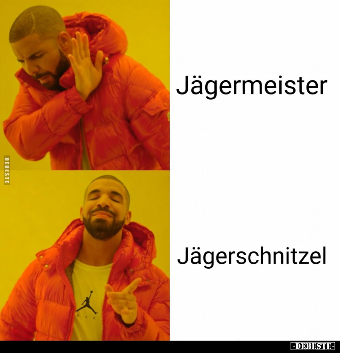 Jägermeister
 - 
Jägerschnitzel