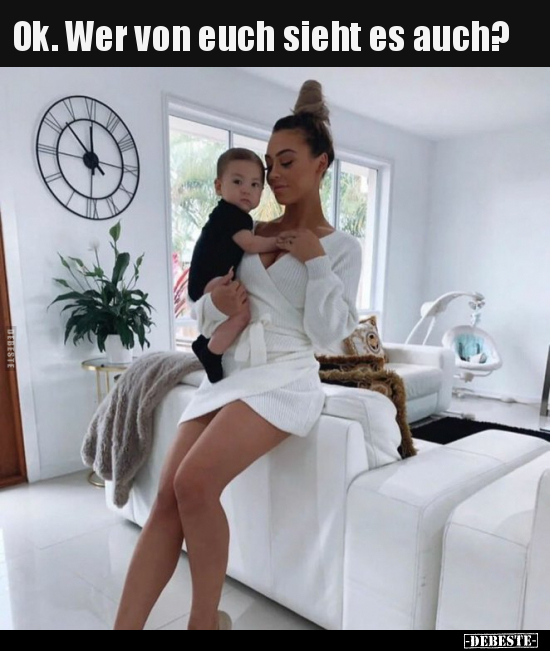 Ok. Wer von euch sieht es auch?..