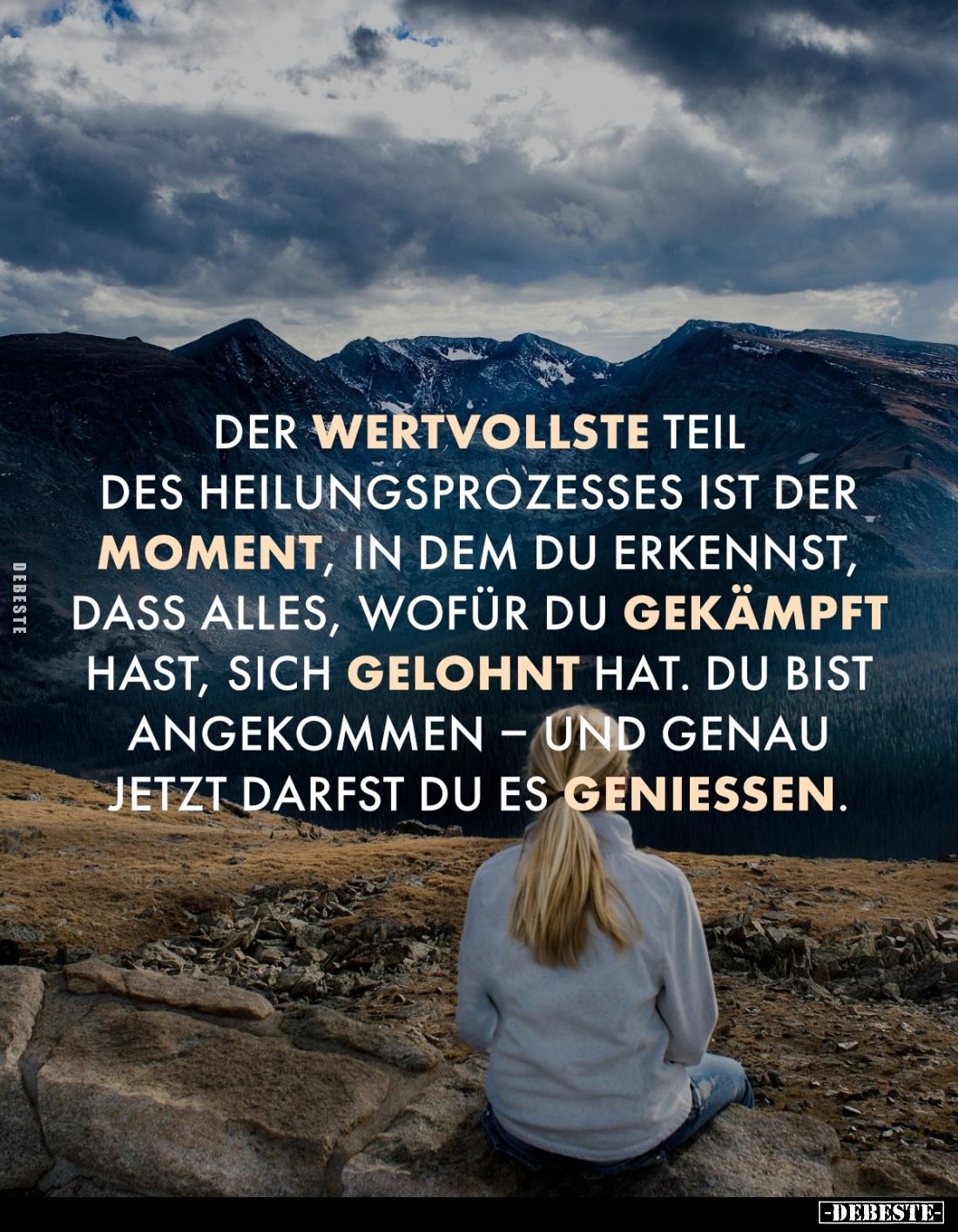 Der wertvollste Teil des Heilungsprozesses ist der Moment, in dem du erkennst, dass alles, wofür du gekämpft hast, sich geloh...