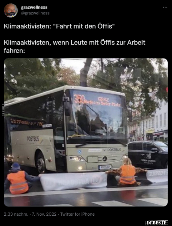 Klimaaktivisten: "Fahrt mit den Öffis".. - Lustige Bilder | DEBESTE.de