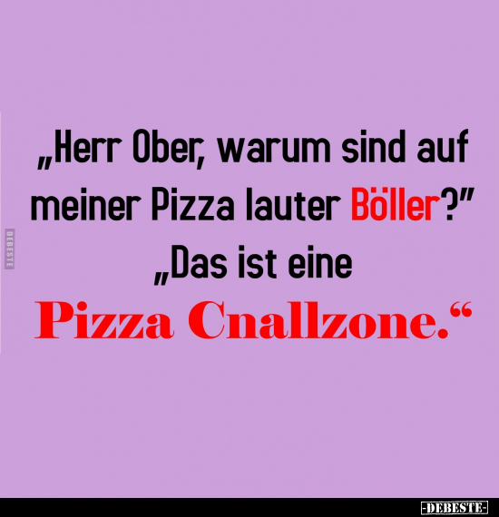 "Herr Ober, warum sind auf meiner Pizza lauter.." - Lustige Bilder | DEBESTE.de
