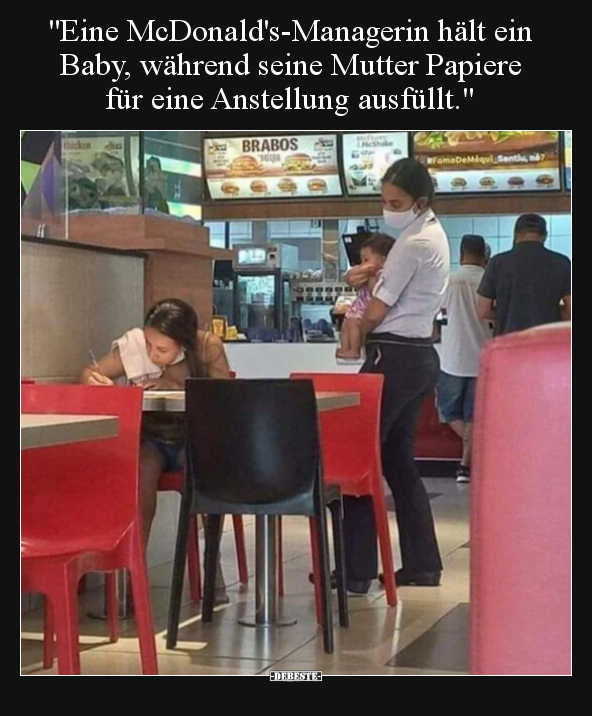 "Eine McDonald's-Managerin hält ein Baby, während seine.." - Lustige Bilder | DEBESTE.de