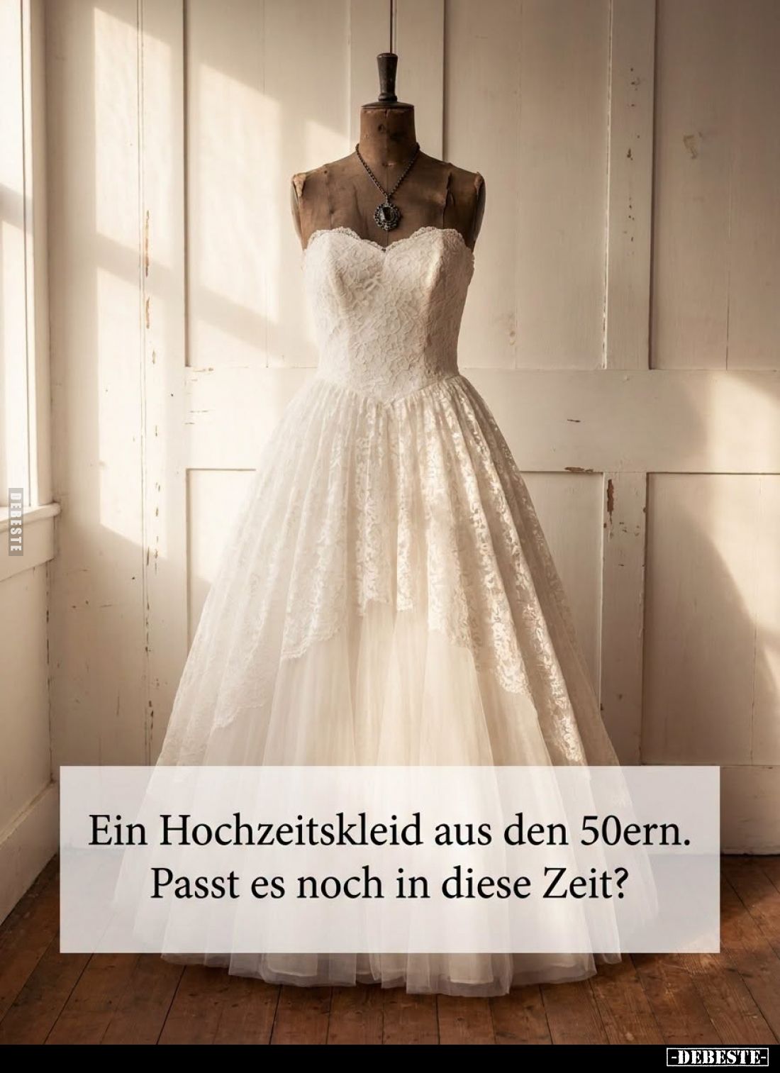 Ein Hochzeitskleid aus den 50ern.
Passt es noch in diese Zeit?