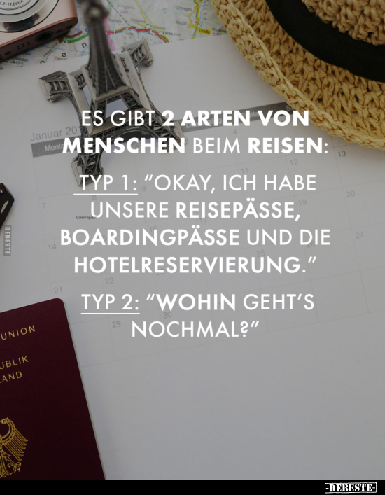 Es gibt 2 Arten von Menschen beim Reisen:.. - Lustige Bilder | DEBESTE.de