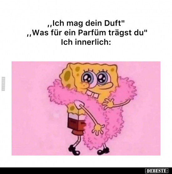 „Ich mag dein Duft".. - Lustige Bilder | DEBESTE.de