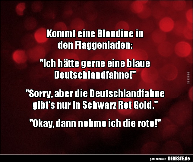 Kommt eine Blondine in den Flaggenladen.. - Lustige Bilder | DEBESTE.de