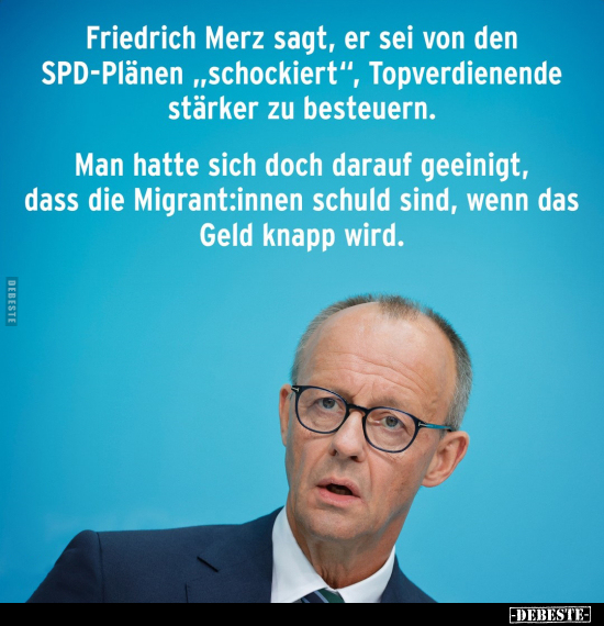 Friedrich Merz sagt, er sei von den SPD-Plänen.. - Lustige Bilder | DEBESTE.de