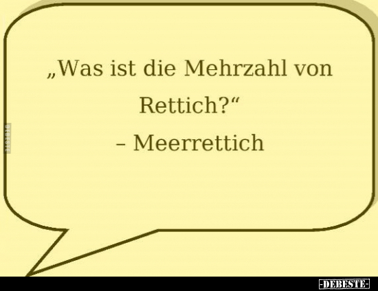 "Was ist die Mehrzahl von Rettich?".. - Lustige Bilder | DEBESTE.de
