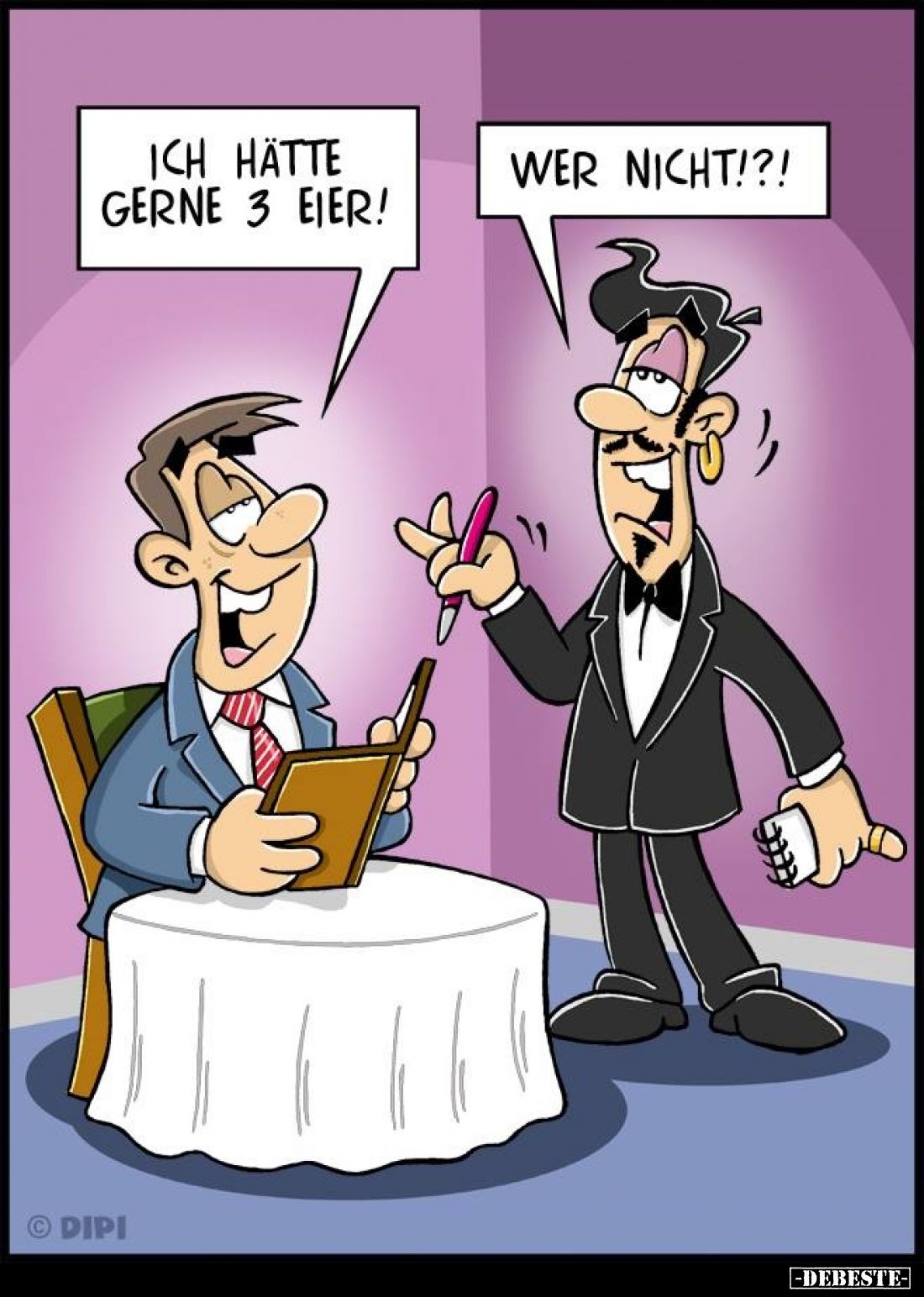 Ich hätte gerne 3 Eier! -
Wer nicht!?!