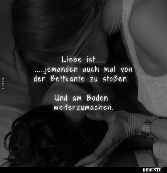 Liebe ist.. - Lustige Bilder | DEBESTE.de