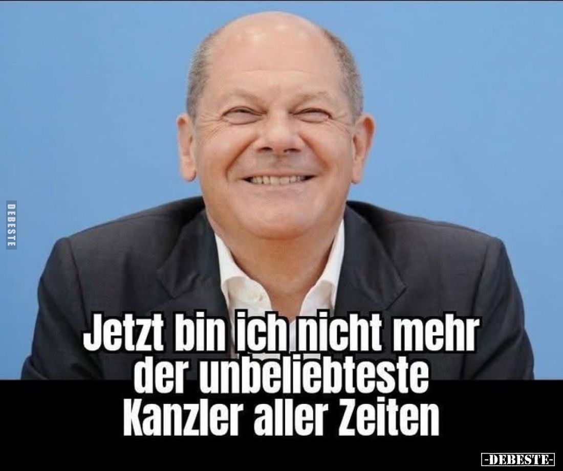 Jetzt bin ich nicht mehr der unbeliebteste Kanzler aller Zeiten.. - Lustige Bilder | DEBESTE.de