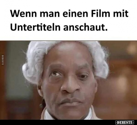 Wenn man einen Film mit Untertiteln anschaut.. - Lustige Bilder | DEBESTE.de