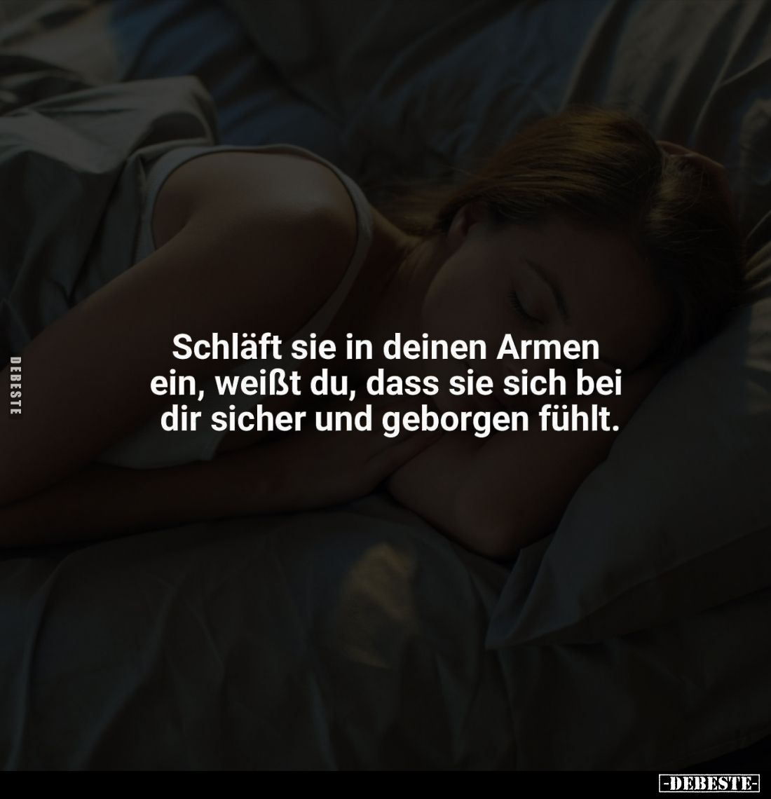 Schläft sie in deinen Armen ein, weißt du, dass sie sich bei dir sicher und geborgen fühlt.