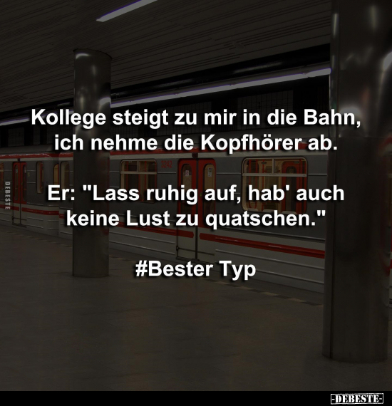 Kollege steigt zu mir in die Bahn.. - Lustige Bilder | DEBESTE.de