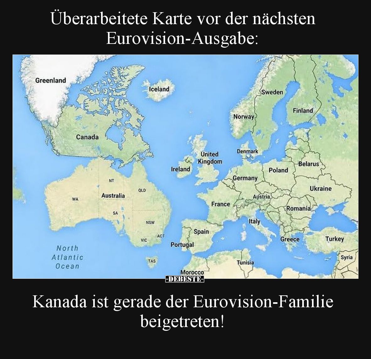 Überarbeitete Karte vor der nächsten Eurovision-Ausgabe:

Kanada ist gerade der Eurovision-Familie beigetreten!