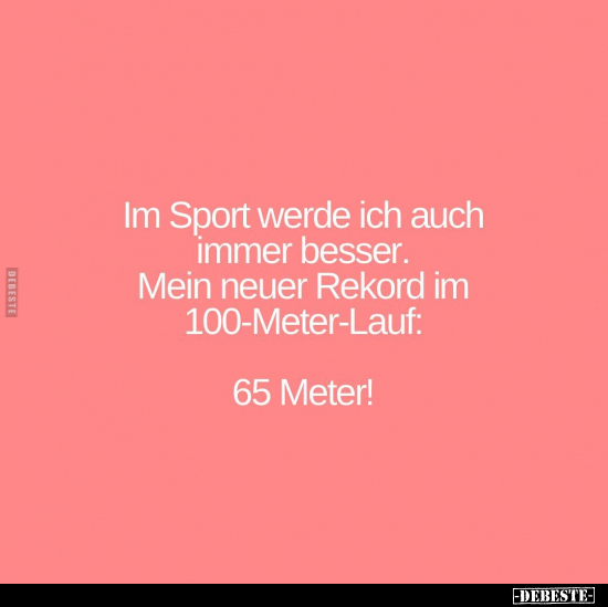 Im Sport werde ich auch immer besser. Mein neuer Rekord im.. - Lustige Bilder | DEBESTE.de