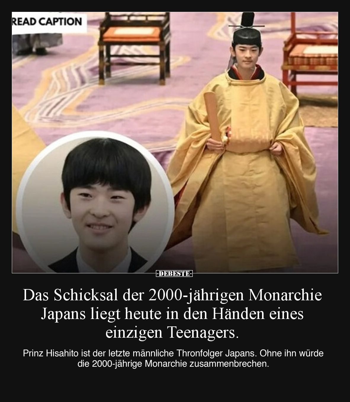 Das Schicksal der 2000-jährigen Monarchie Japans liegt heute in den Händen eines einzigen Teenagers.

Prinz Hisahito ist de...