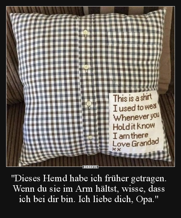 "Dieses Hemd habe ich früher getragen. Wenn du sie im Arm.." - Lustige Bilder | DEBESTE.de